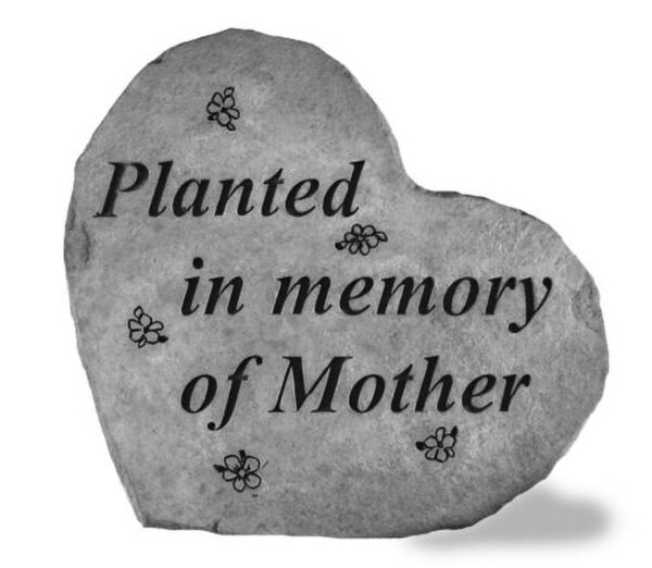 Mother Memorial Garden Stone - Heart Shaped - Planted in memory of mother